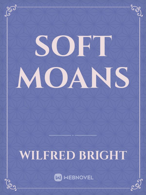Soft Moans Book
