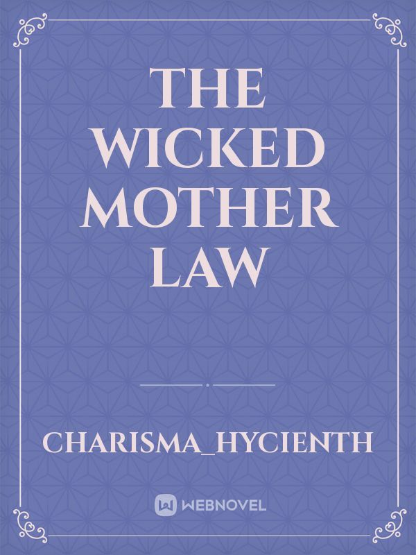 The wicked mother law