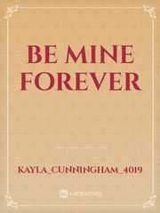 Be Mine forever Book