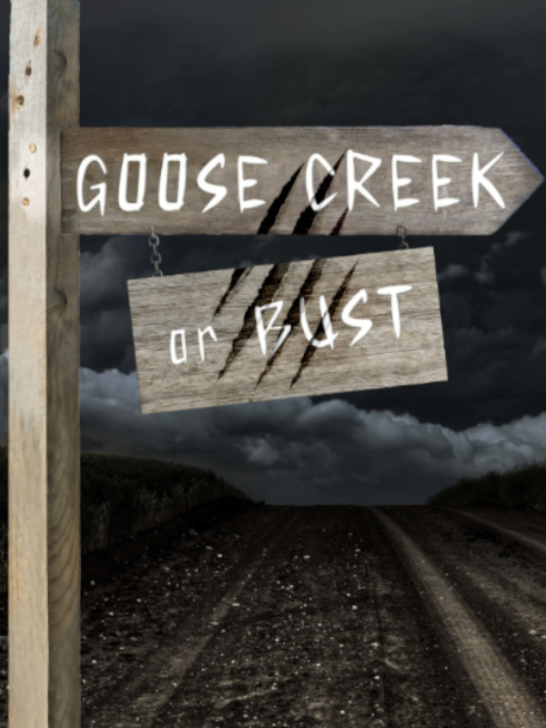 Goose Creek or Bust