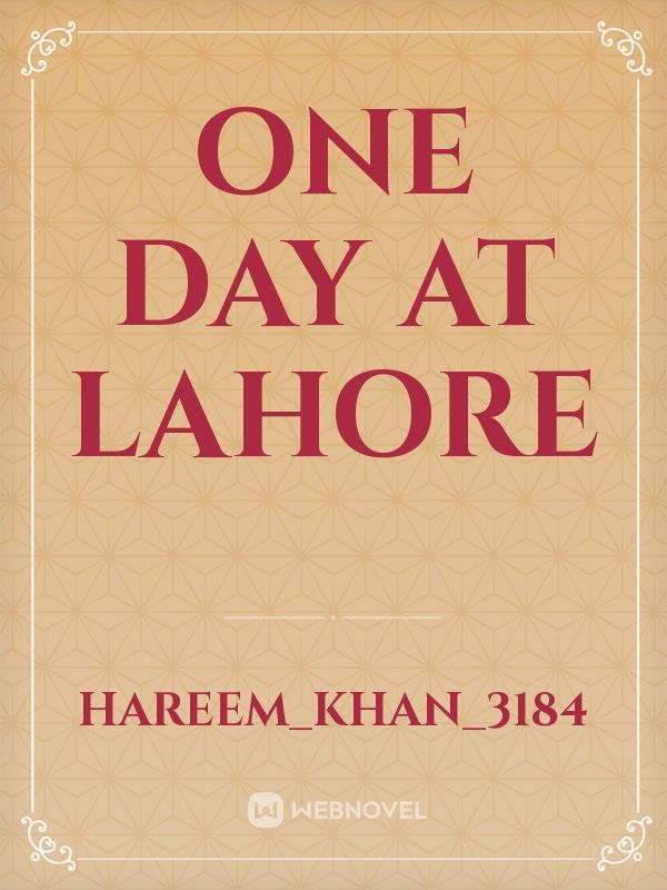 One day at lahore