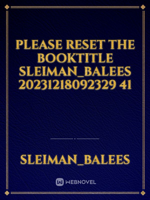 please reset the booktitle Sleiman_Balees 20231218092329 41