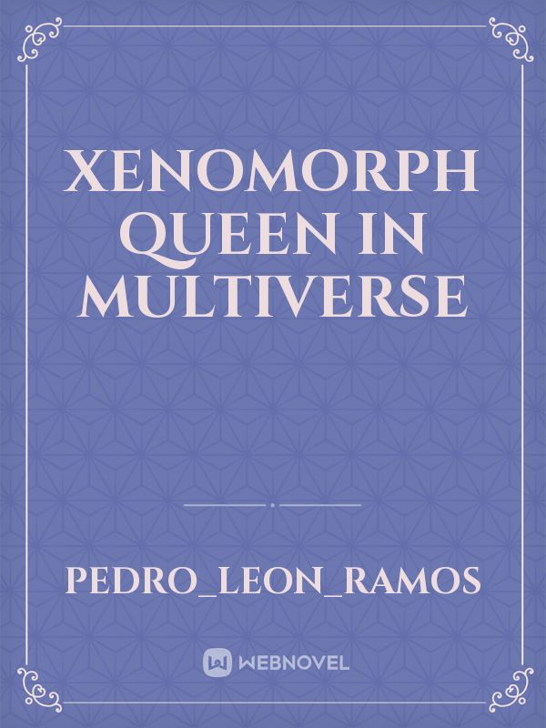 xenomorph queen in multiverse