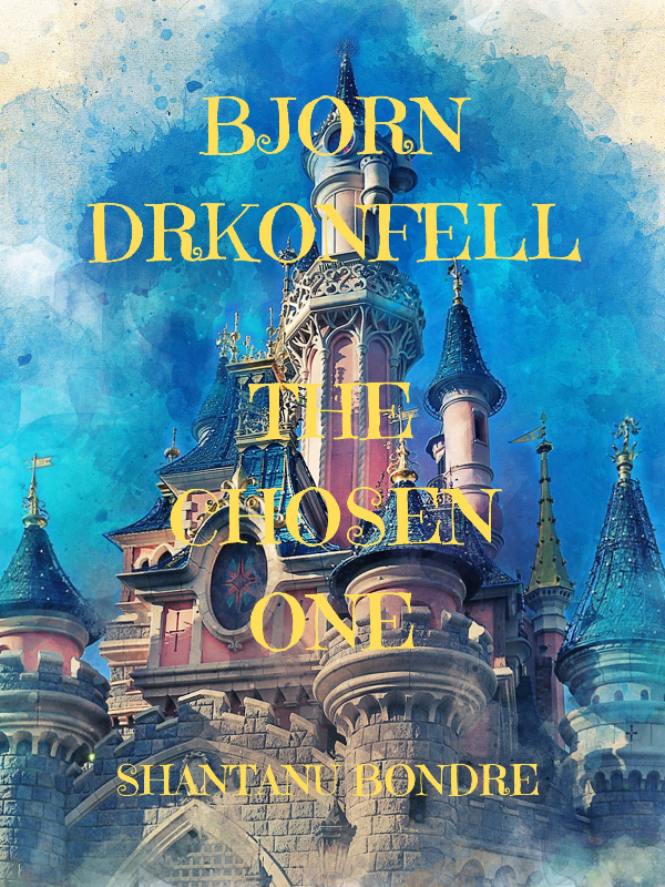 Bjorn Drakonfell: The Chosen One Book