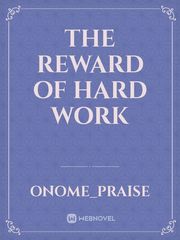 The reward of hard work Book