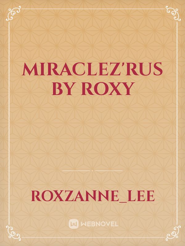 Miraclez'Rus
By Roxy Book
