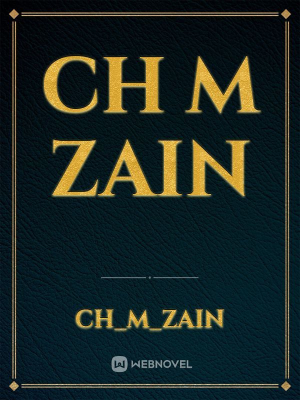 CH M Zain