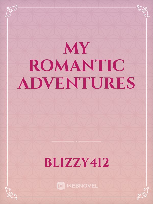 My romantic adventures Book
