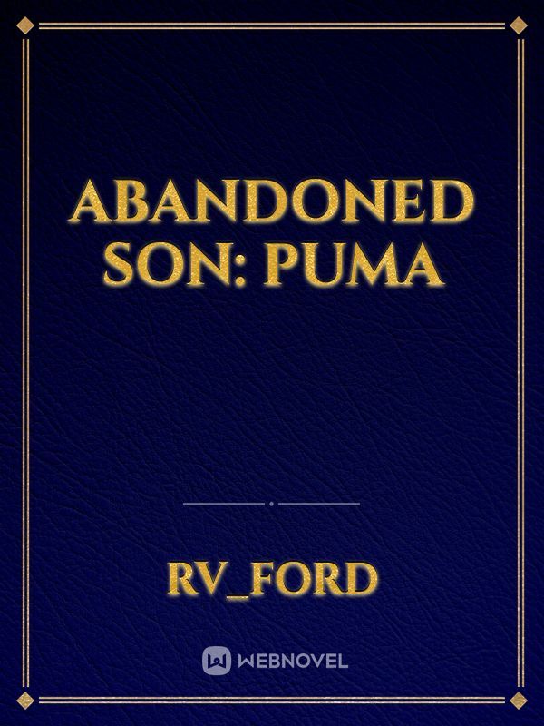 Abandoned Son: Puma