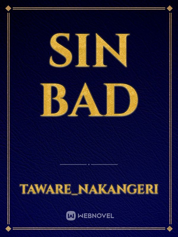 Sin bad