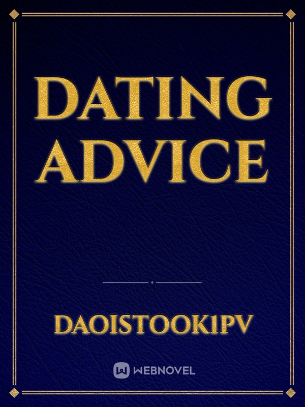 Dating advice