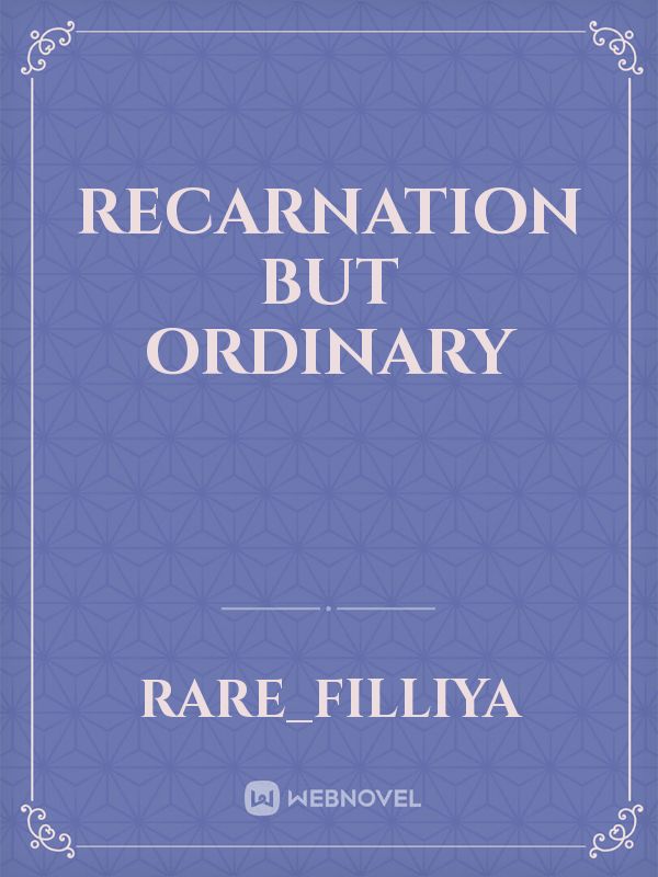 recarnation but ordinary Book