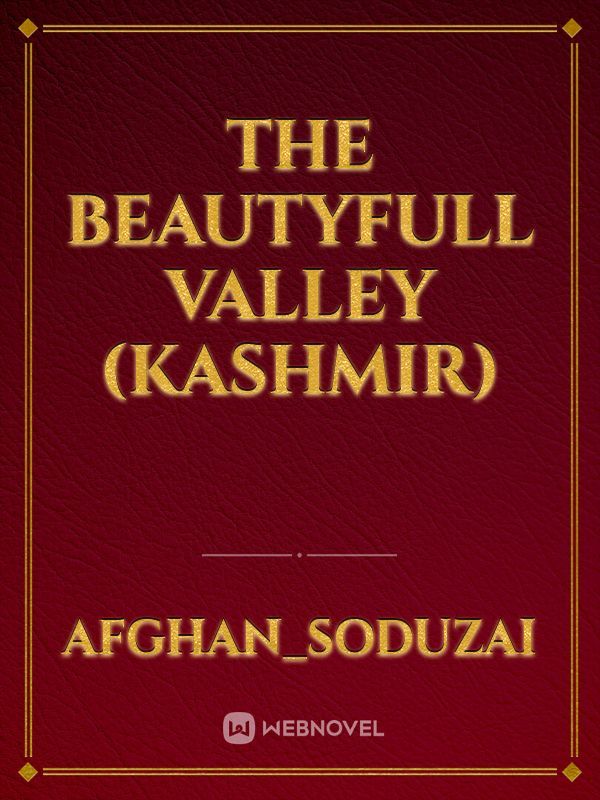 The beautyfull valley (Kashmir)