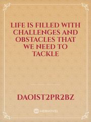 Life is filled with challenges and obstacles that we need to tackle Book