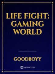 Life Fight: Gaming World Book