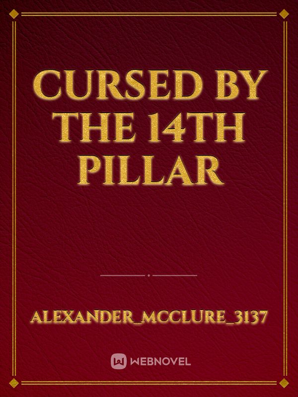 cursed by the 14th pillar Book