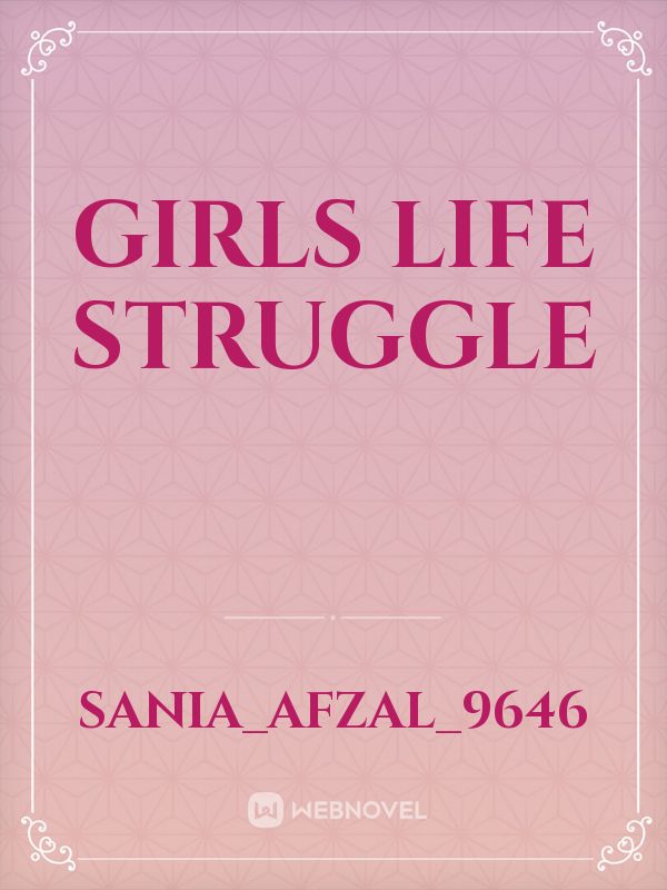 Girls life struggle Book