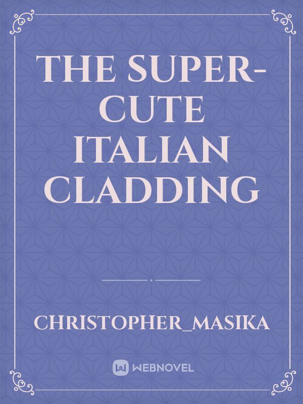 The Super-cute Italian cladding