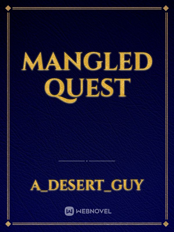 Mangled quest Book