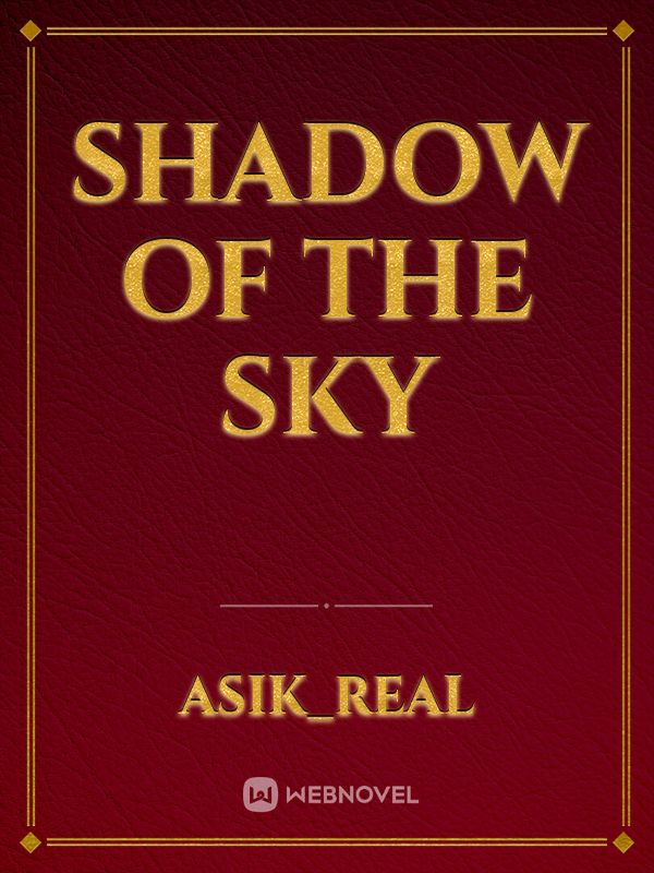 Shadow of the sky