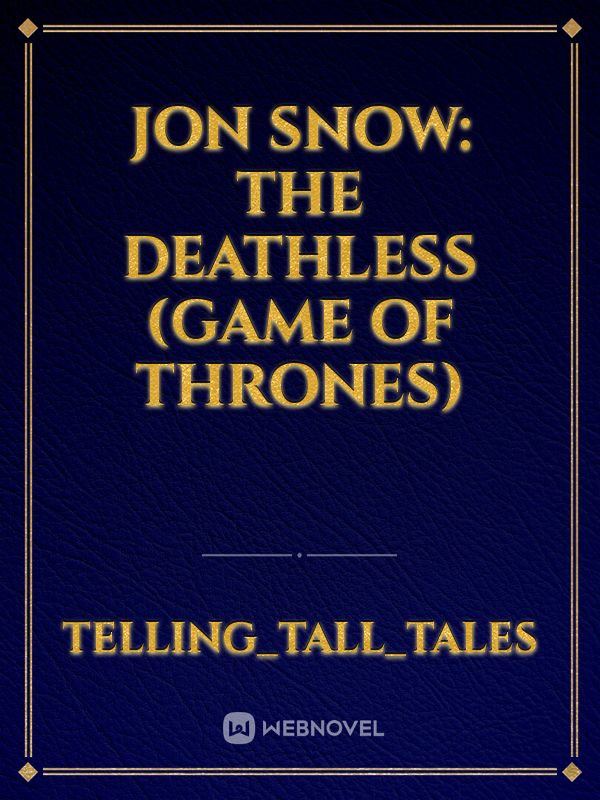 Jon Snow: The Deathless (Game of Thrones) Book