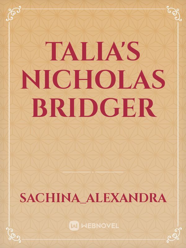 Talia's Nicholas Bridger Book