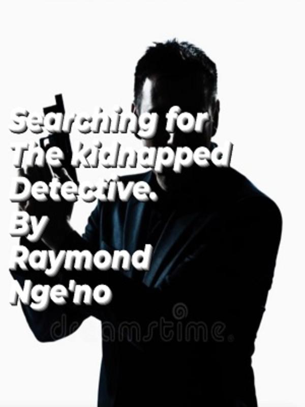 Searching for the kidnapped detective