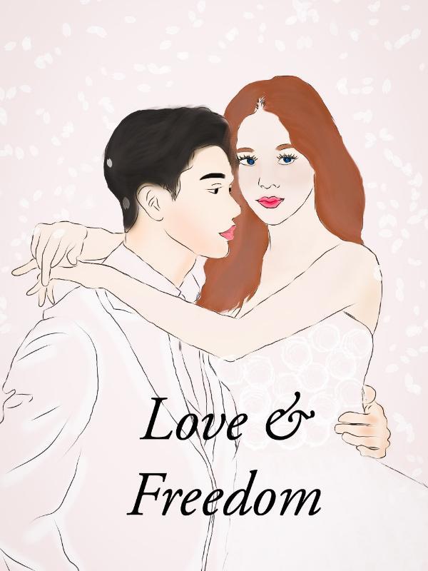 Love and freedom