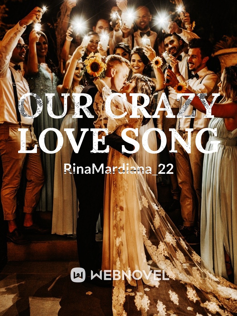 Our Crazy Love Song