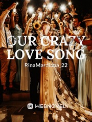 Our Crazy Love Song Book