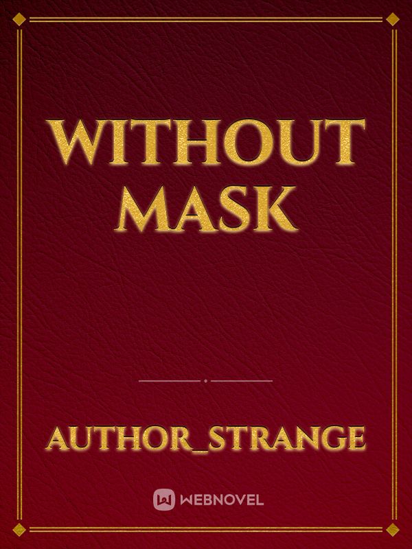 Without mask