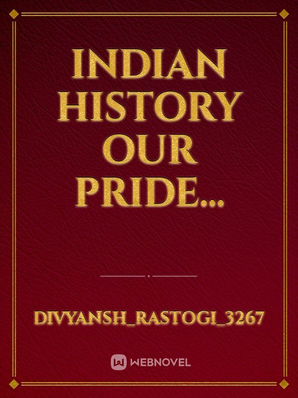 Indian  History our pride... Book