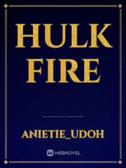 Hulk fire Book