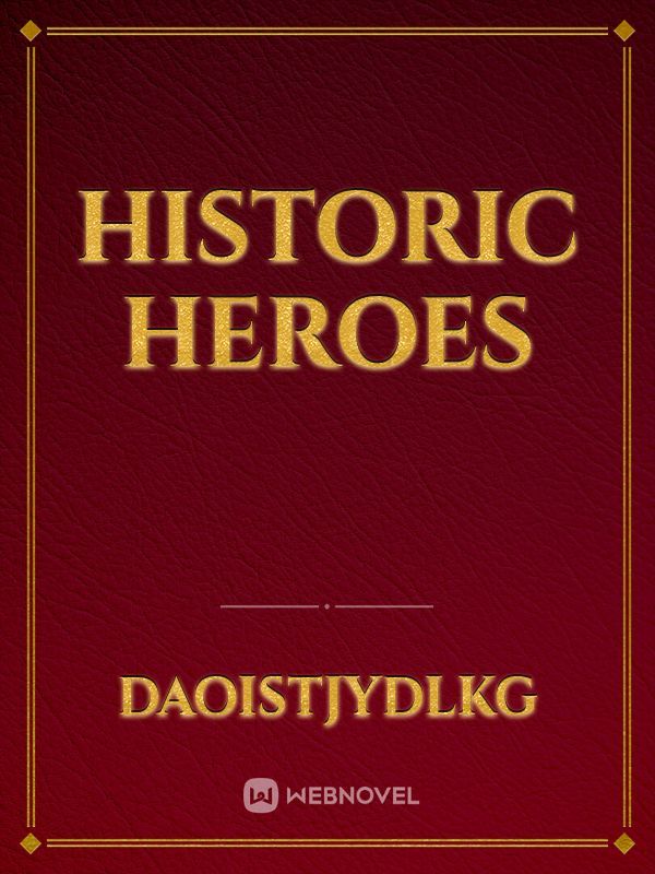 Historic heroes
