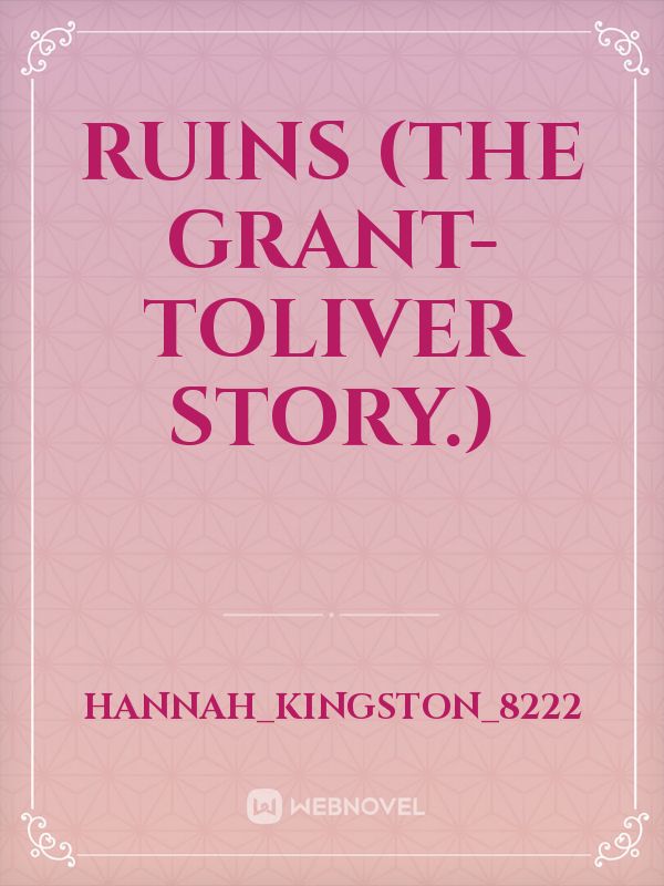 Ruins (The Grant-Toliver story.) Book