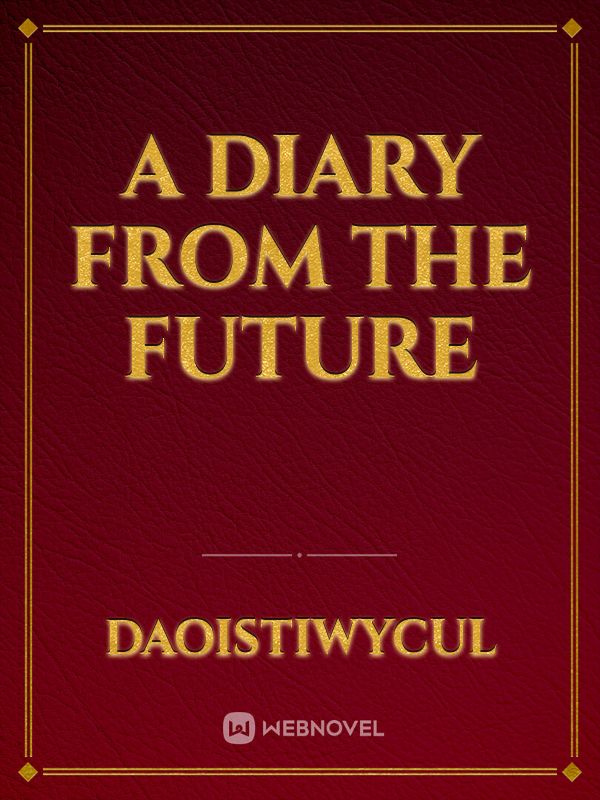 A Diary From The Future