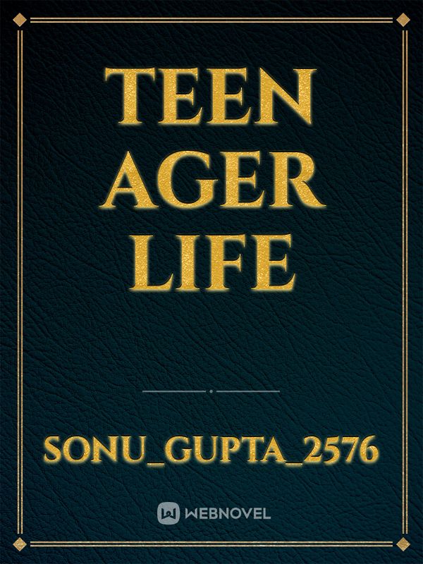 Teen ager life Book