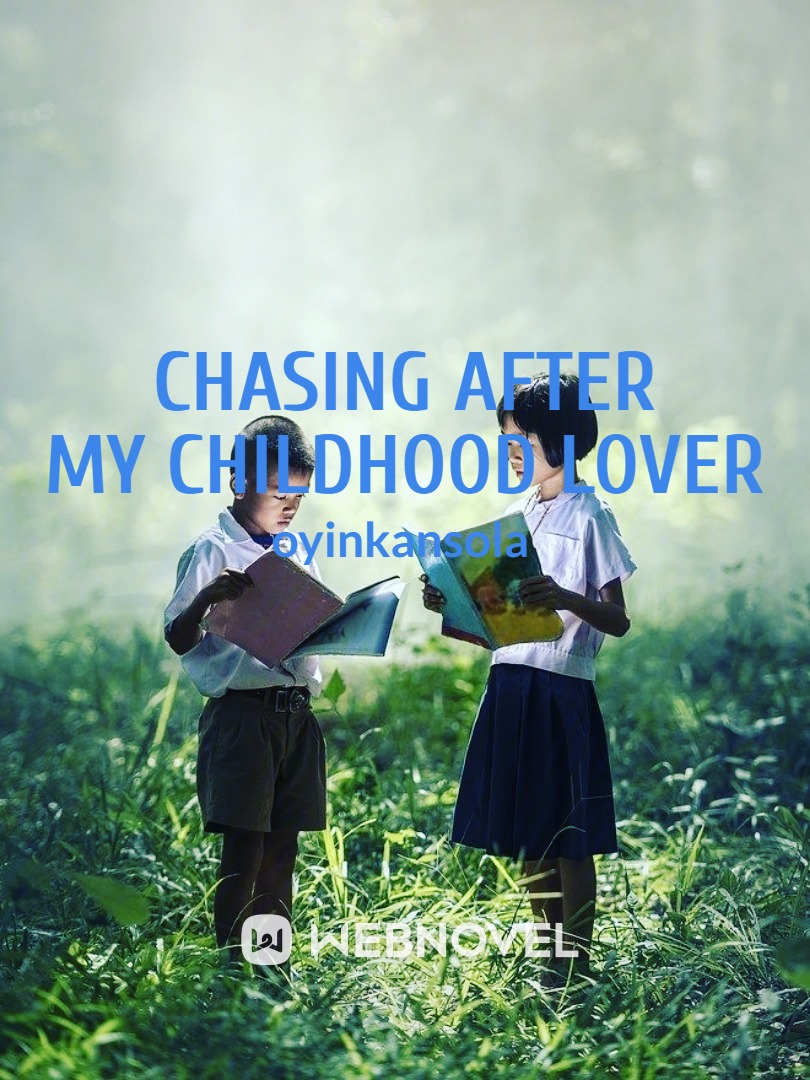 chasing after my childhood lover Book