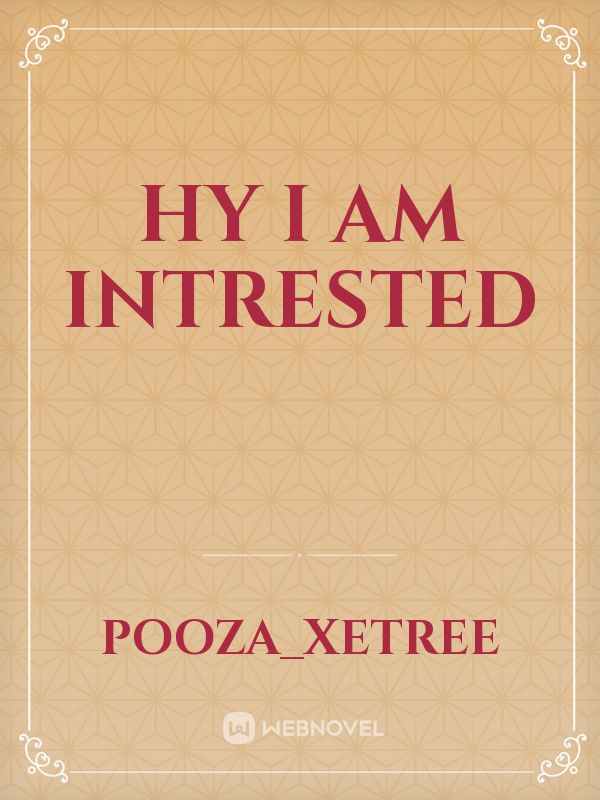 Hy i am intrested Book