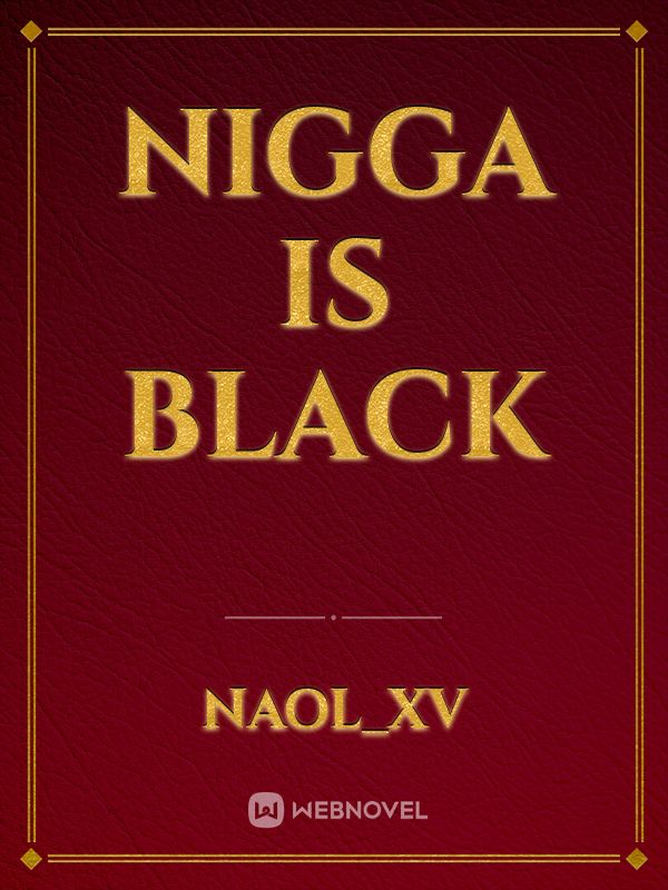 Nigga is black Book