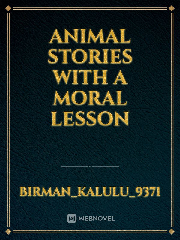 Animal Stories With A Moral Lesson
