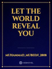 Let the world reveal you Book