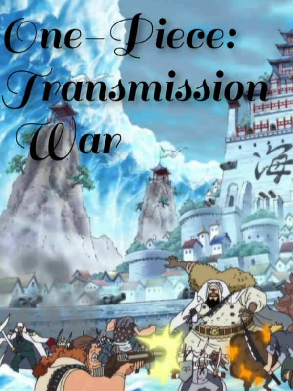 ONE PIECE: TRANSMISSION WAR