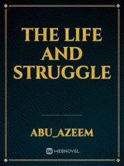 The life and struggle Book