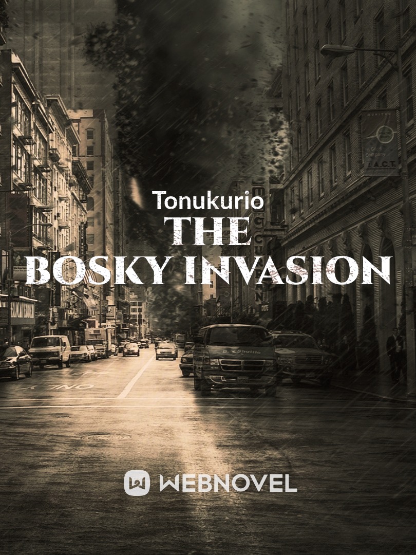 The Bosky Invasion (Completed)