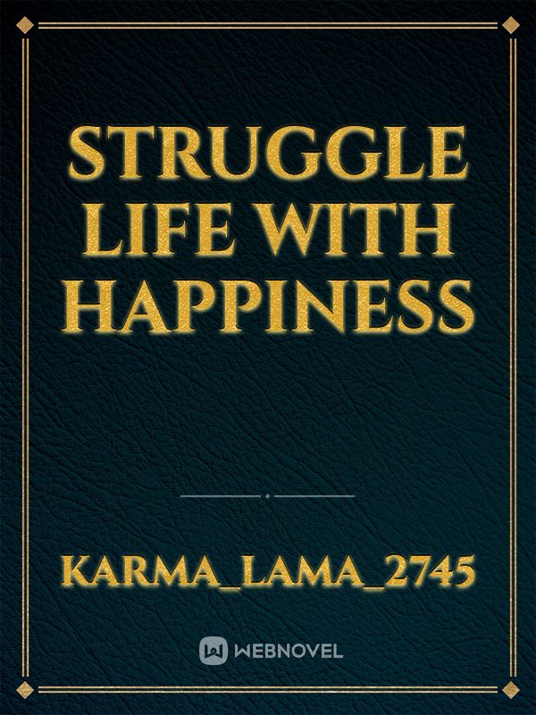 Struggle life with happiness Book