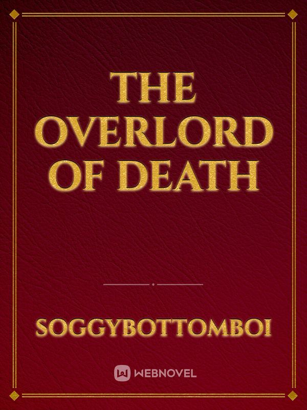 The Overlord of Death