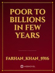 Poor to billions in few years Book