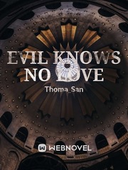 Evil knows no love Book