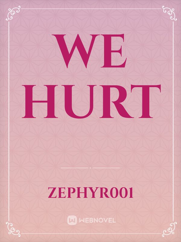 WE Hurt Book